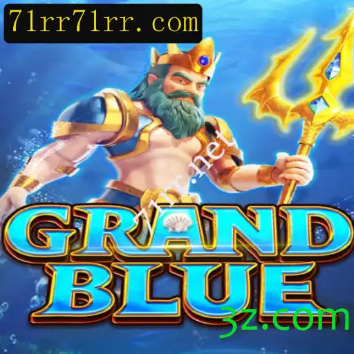 Descubra o Empolgante Jogo GRANDBLUE e sua Inovadora Plataforma 71rr.net