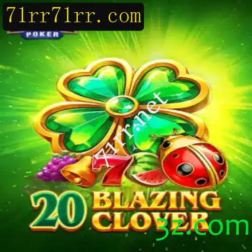 Descubra o Fascinante Mundo de 20BlazingClover: Regras, Desafios e Aventuras